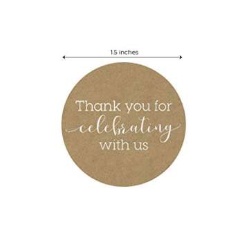 1.5" Thank You for Celebrating with Us Stickers / 500 Wedding Favor Stickers/Baby Shower Favor Stickers/Made in The USA