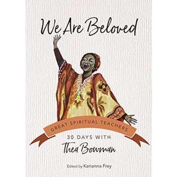 We Are Beloved: 30 Days with Thea Bowman (Great Spiritual Teachers)