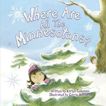 Where Are All the Minnesotans? A Winter Adventure Book