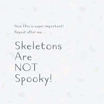 Skeletons ARE NOT Spooky! Children's Halloween Book 3-7