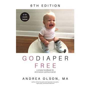 Go Diaper Free: A simple handbook for elimination communication