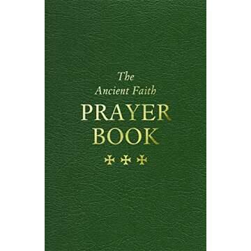 The Ancient Faith Prayer Book