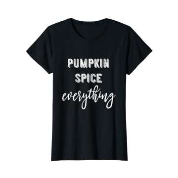 Pumpkin Spice Everything T-Shirt: Celebrate Autumn with Style!