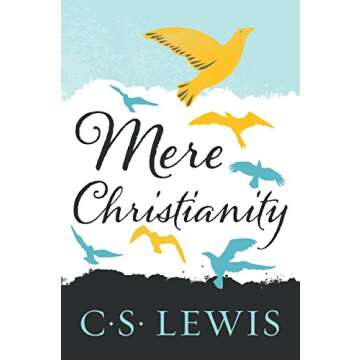 Mere Christianity (C.S. Lewis Signature Classics)