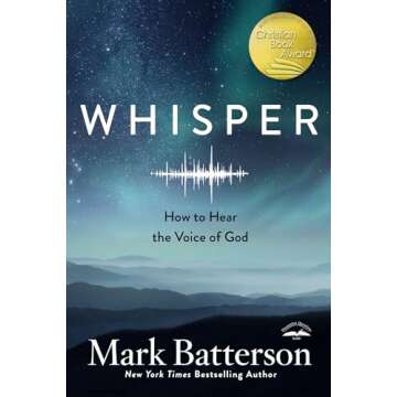Whisper: How to Hear the Voice of God