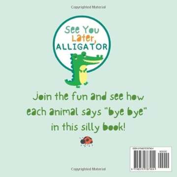 See You Later, Alligator: Animal Alphabet Rhyming Book - Preschool Book - Ages 2-4 - Gifts for Child...