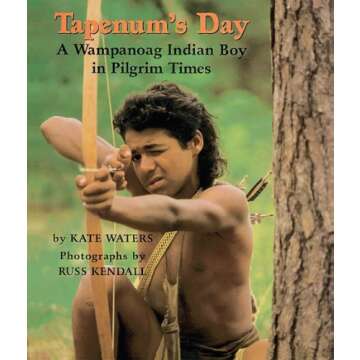 Tapenum's Day: A Wampanoag Indian Boy in Pilgrim Times