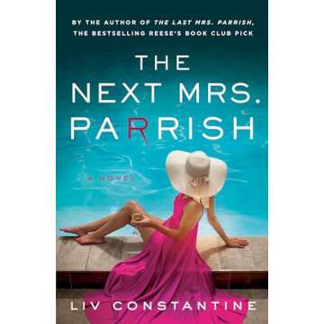 The Next Mrs. Parrish: A Novel