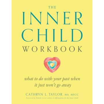 Heal with The Inner Child Workbook for Inner Healing