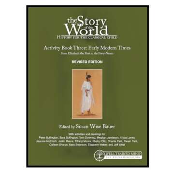 Story of the World, Vol. 3 Activity Book, Revised Edition: History for the Classical Child: Early Mo...