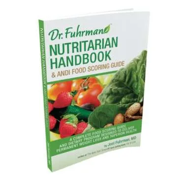 Nutritarian Handbook and Andi Food Scoring Guide: Your Ultimate Nutrition Companion