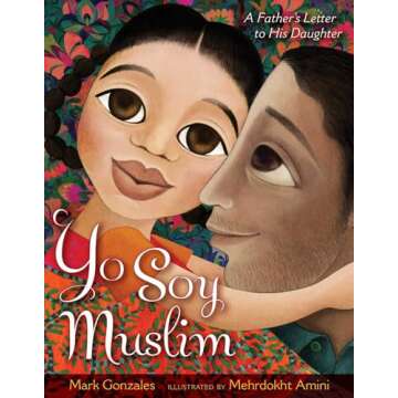 Yo Soy Muslim: A Father's Letter to His Daughter