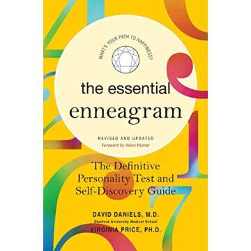 The Essential Enneagram: A Comprehensive Guide to Self-Understanding, Personal Development, and the ...