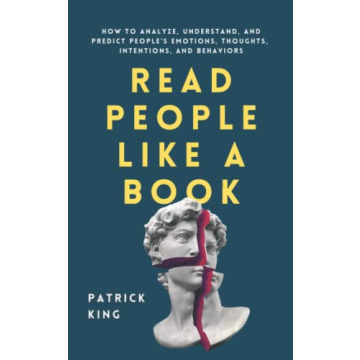 Read People Effectively: Understanding Emotions and Behaviors