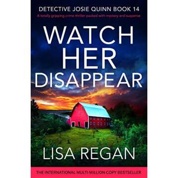 Watch Her Disappear: A totally gripping crime thriller packed with mystery and suspense (Detective J...