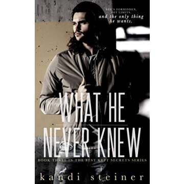 What He Never Knew (Best Kept Secrets Book 3)