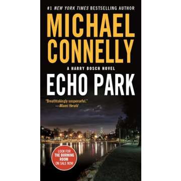 Echo Park: A Harry Bosch Novel (12) - Gripping Mystery Thriller