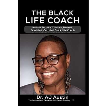 The Black Life Coach: Become a Certified Coach Today!