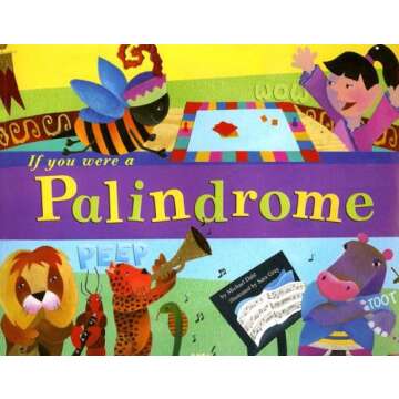 If You Were a Palindrome (Word Fun)
