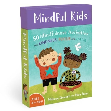 Mindful Kids: 50 Engaging Mindfulness Activities for Young Ones