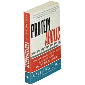 Proteinaholic: How Our Obsession with Meat Is Killing Us and What We Can Do About It