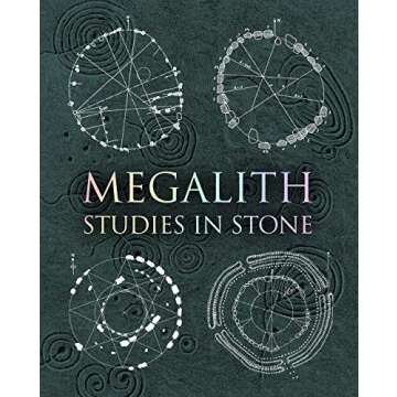 Megalith: Studies in Stone - Ancient Wonders Revealed