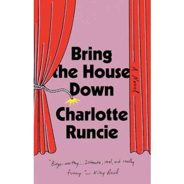 Bring the House Down: A Novel - A Gripping Tale of Love and Betrayal