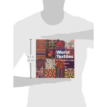 World Textiles: A Sourcebook - The Ultimate Resource for Textile Enthusiasts
