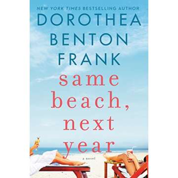 Same Beach, Next Year: A Novel (Lowcountry Tales Book 12)