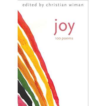 Joy: 100 Poems - A Thoughtful Anthology for Inspiration