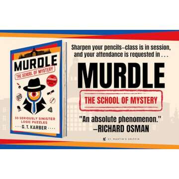 Murdle: The School of Mystery: 50 Seriously Sinister Logic Puzzles