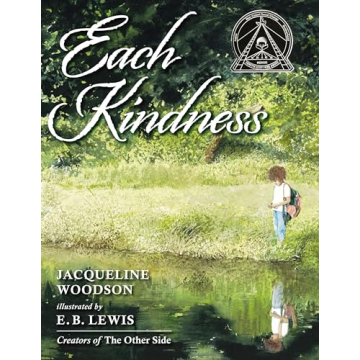 Each Kindness: A Powerful Picture Book on Kindness and Empathy