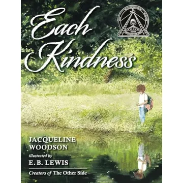 Each Kindness: A Powerful Picture Book on Kindness and Empathy