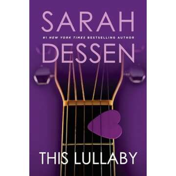 This Lullaby by Sarah Dessen - A Coming-of-Age Classic