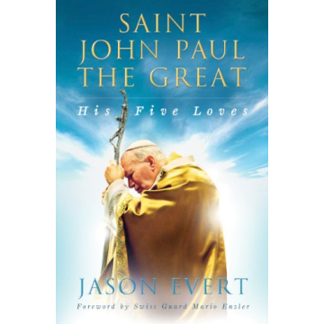 Saint John Paul the Great: His Five Loves Book