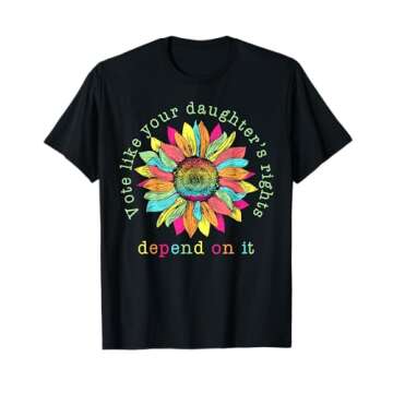 Vote Like Your Daughter's Rights Depend On It Voting Floral T-Shirt
