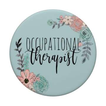 Occupational Therapy Gifts Occupational Therapist Gifts OT PopSockets PopGrip: Swappable Grip for Phones & Tablets PopSockets Adhesive PopGrip