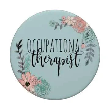 Occupational Therapy Gifts Occupational Therapist Gifts OT PopSockets PopGrip: Swappable Grip for Phones & Tablets PopSockets Adhesive PopGrip