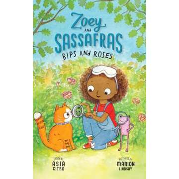 Bips and Roses: Zoey and Sassafras #8