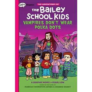 Vampires Don't Wear Polka Dots: A Graphix Chapters Book (The Adventures of the Bailey School Kids #1) (1) (The Adventures of the Bailey School Kids Graphix)