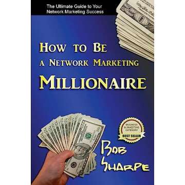 How to Be a Network Marketing Millionaire