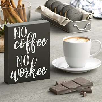 Barnyard Designs Coffee Sign, Inspirational Wood Box Sign, Funny Office Kitchen Desk Decoration Home Decor Gift for Women or Men (No Workee)