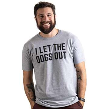 Ann Arbor T-shirt Co. I Let The Dogs Out | Funny Dog Walker Joke Pet Owner Humor Men Women T-Shirt-(...