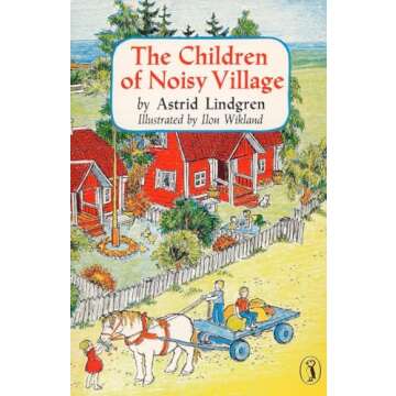 The Children of Noisy Village: A Timeless Classic