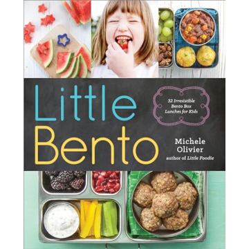 Little Bento: 32 Irresistible Bento Box Lunches for Kids