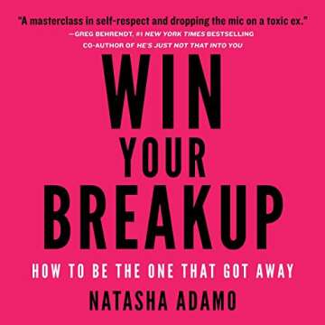 Win Your Breakup: How to Be the One That Got Away