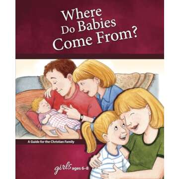 Where Do Babies Come From?: For Girls Ages 6-8 - Learning about Sex (Learning about Sex (Hardcover))