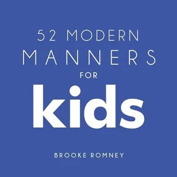 Engaging 52 Modern Manners for Kids Fun Learning