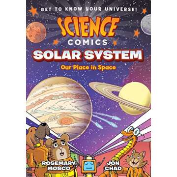 Science Comics: Solar System: Our Place in Space