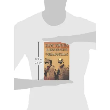 Gun Thugs, Rednecks, and Radicals: West Virginia Mine Wars